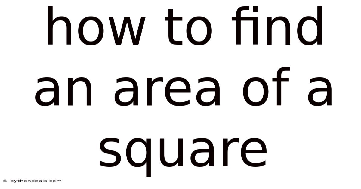 How To Find An Area Of A Square