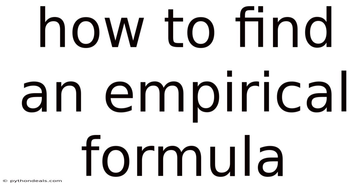 How To Find An Empirical Formula