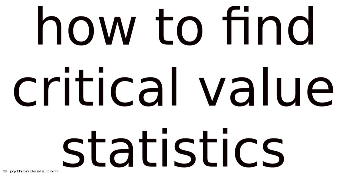How To Find Critical Value Statistics
