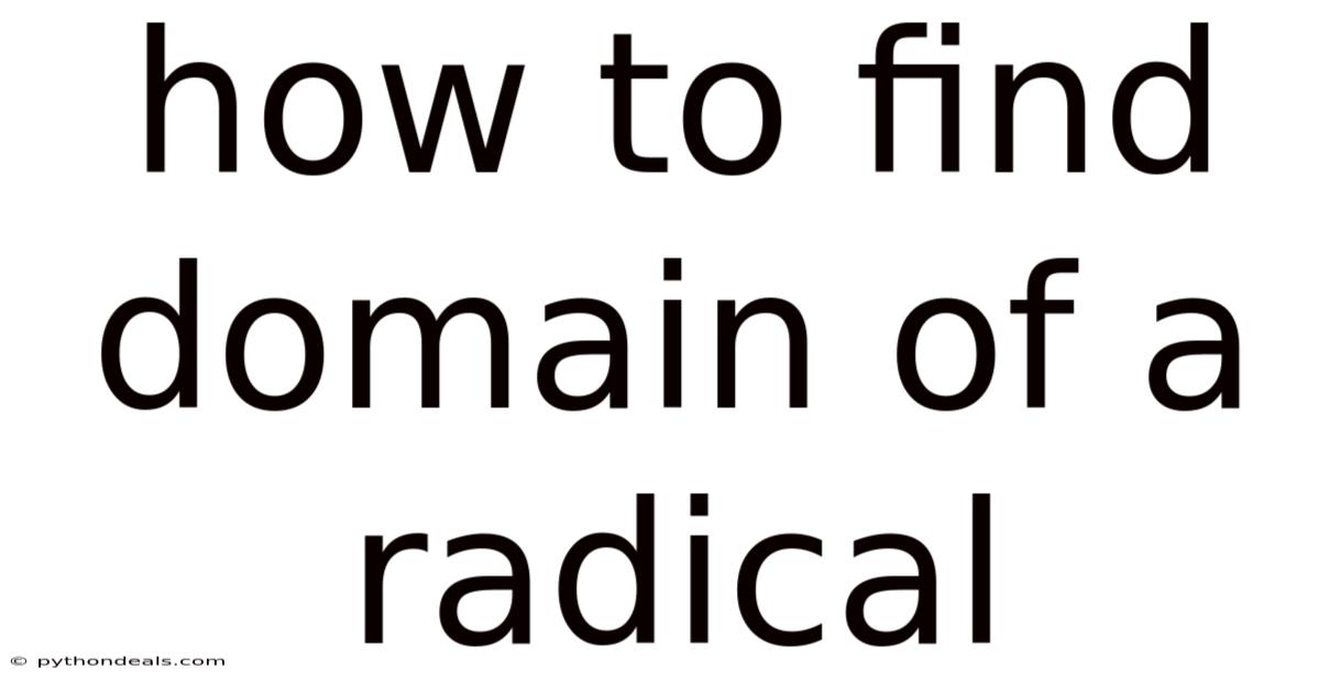 How To Find Domain Of A Radical