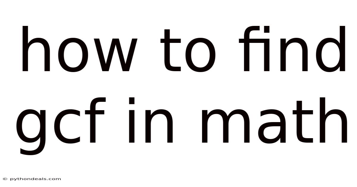 How To Find Gcf In Math