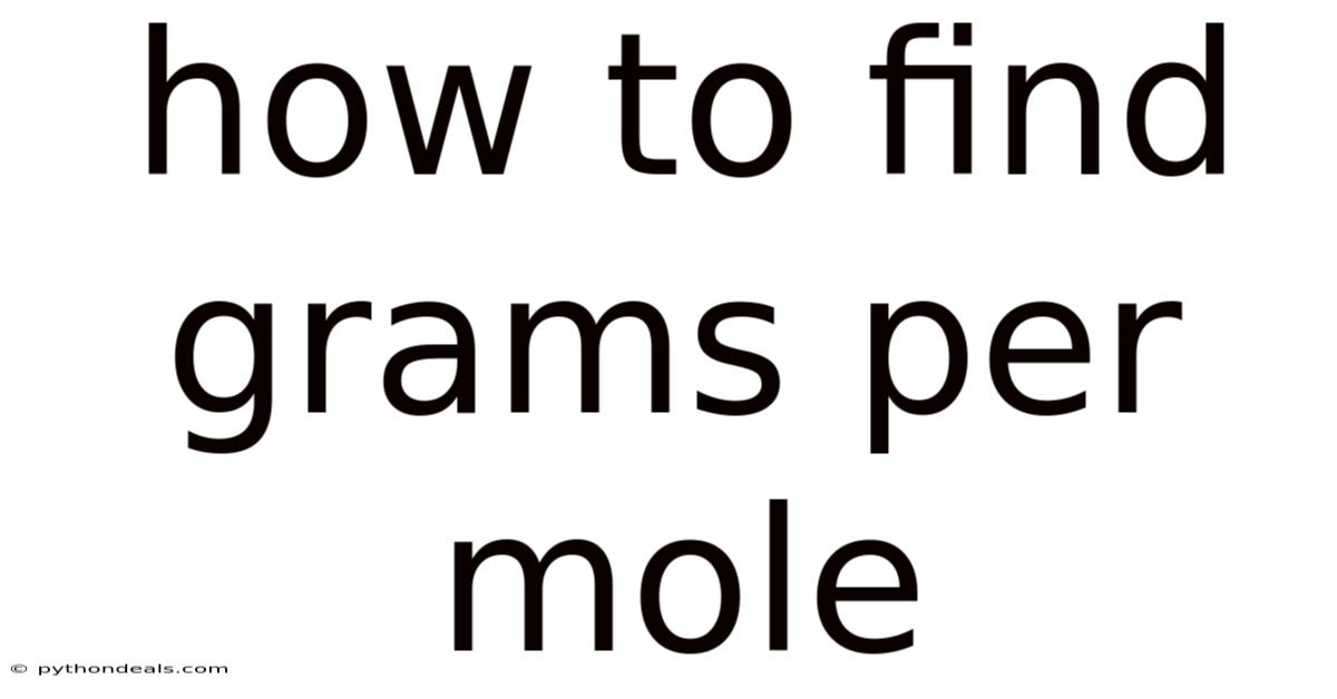 How To Find Grams Per Mole