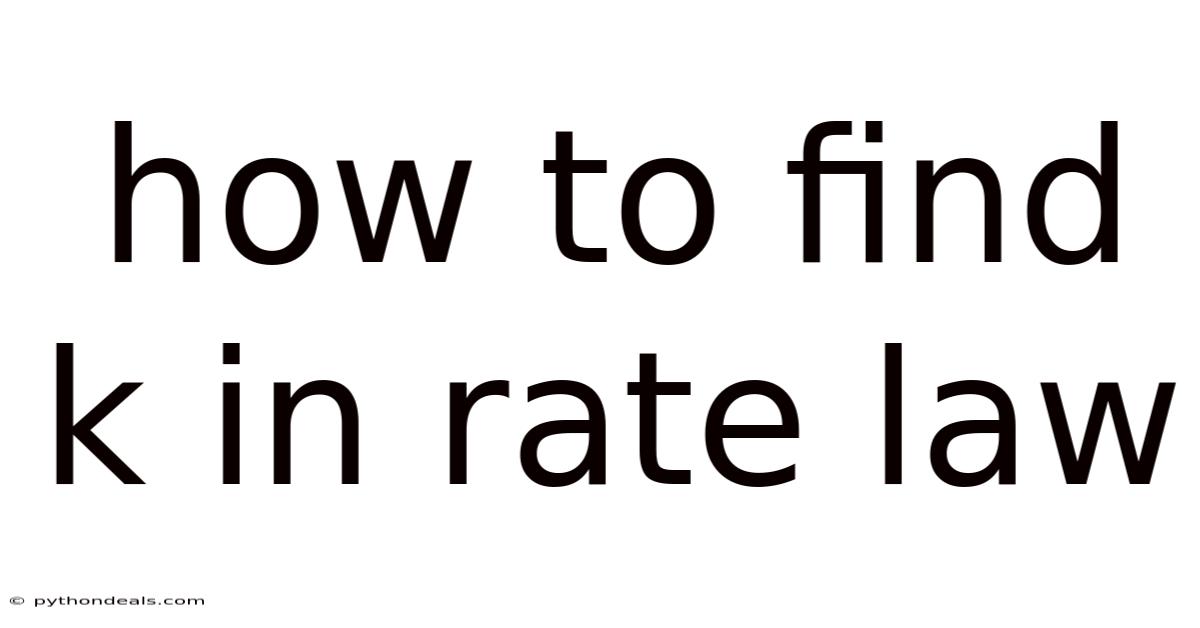 How To Find K In Rate Law