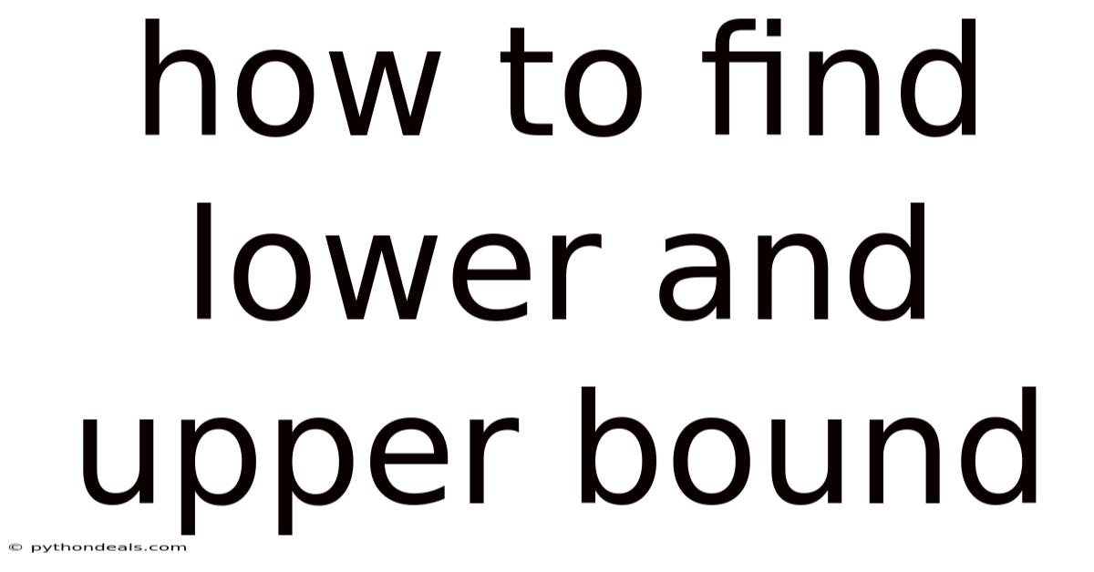 How To Find Lower And Upper Bound