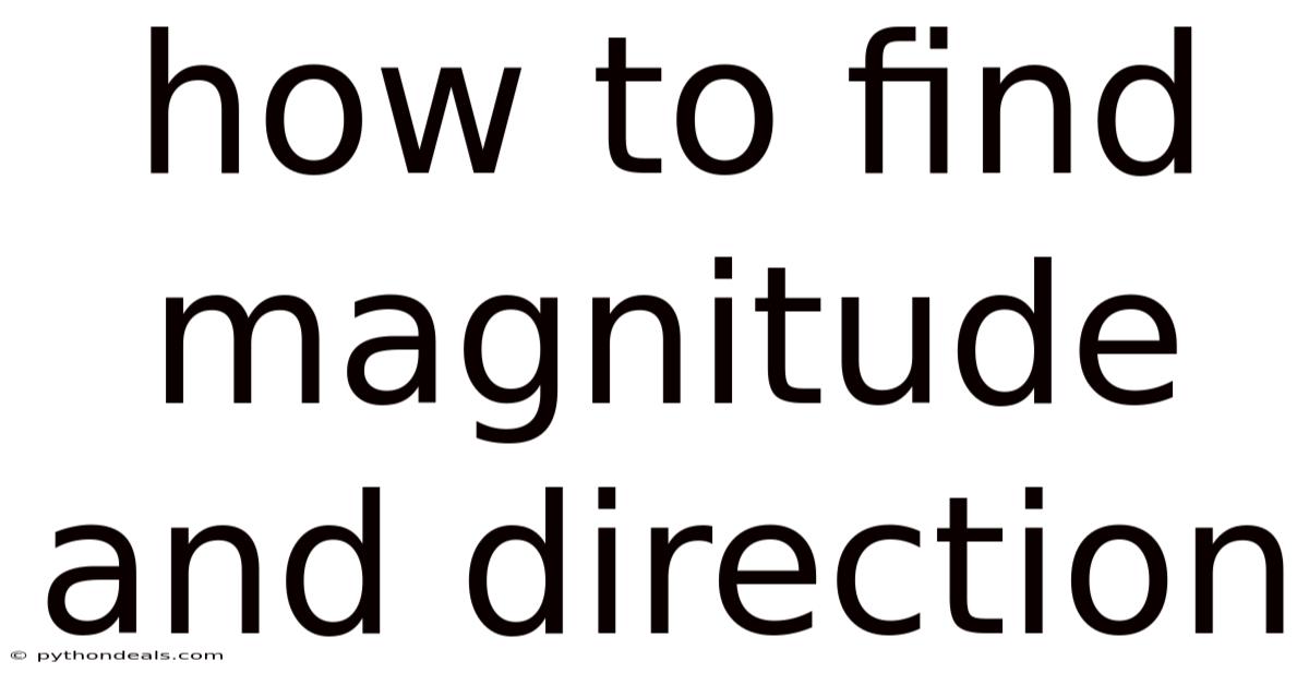 How To Find Magnitude And Direction