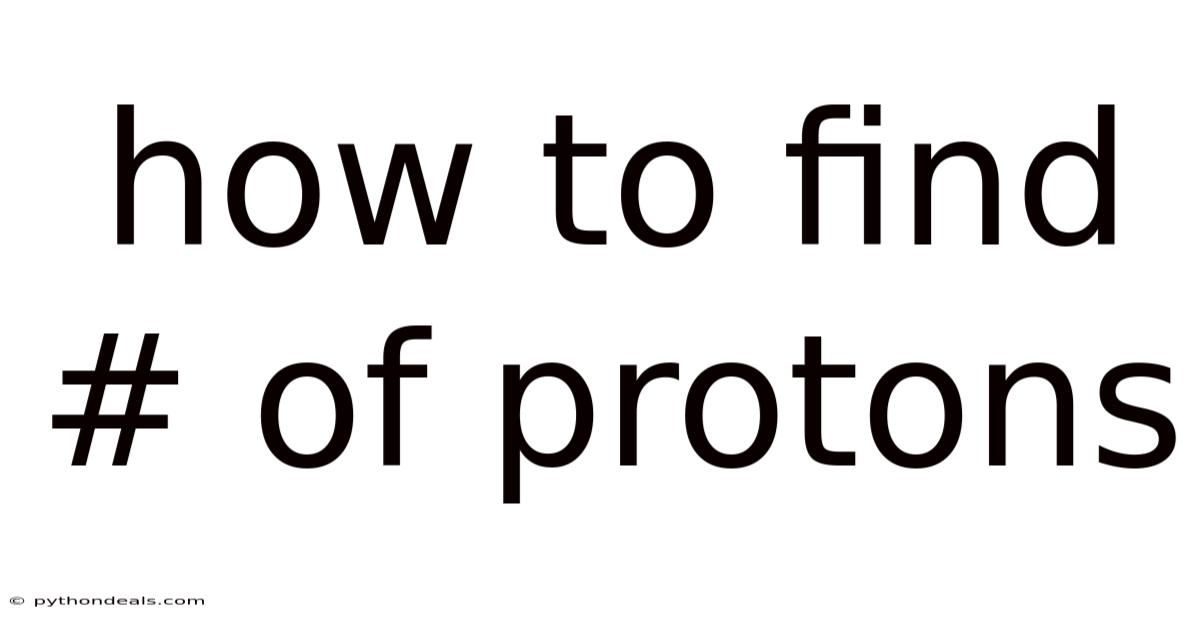 How To Find # Of Protons