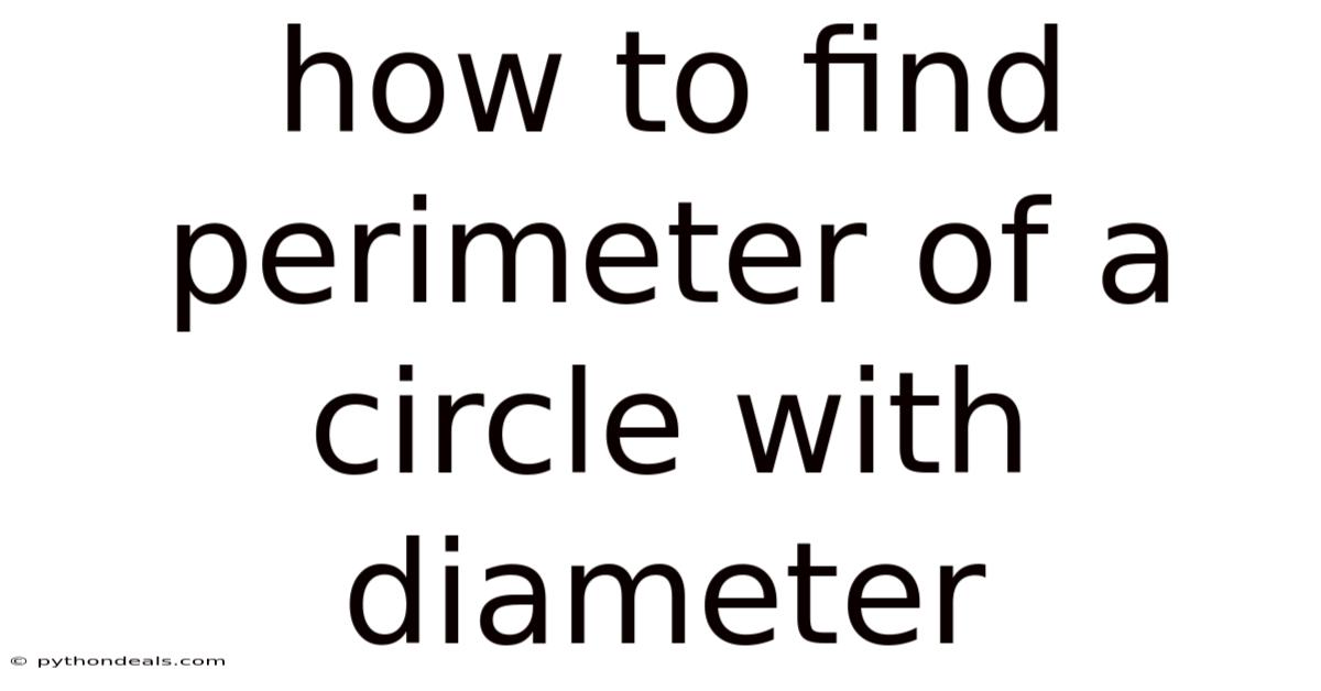 How To Find Perimeter Of A Circle With Diameter