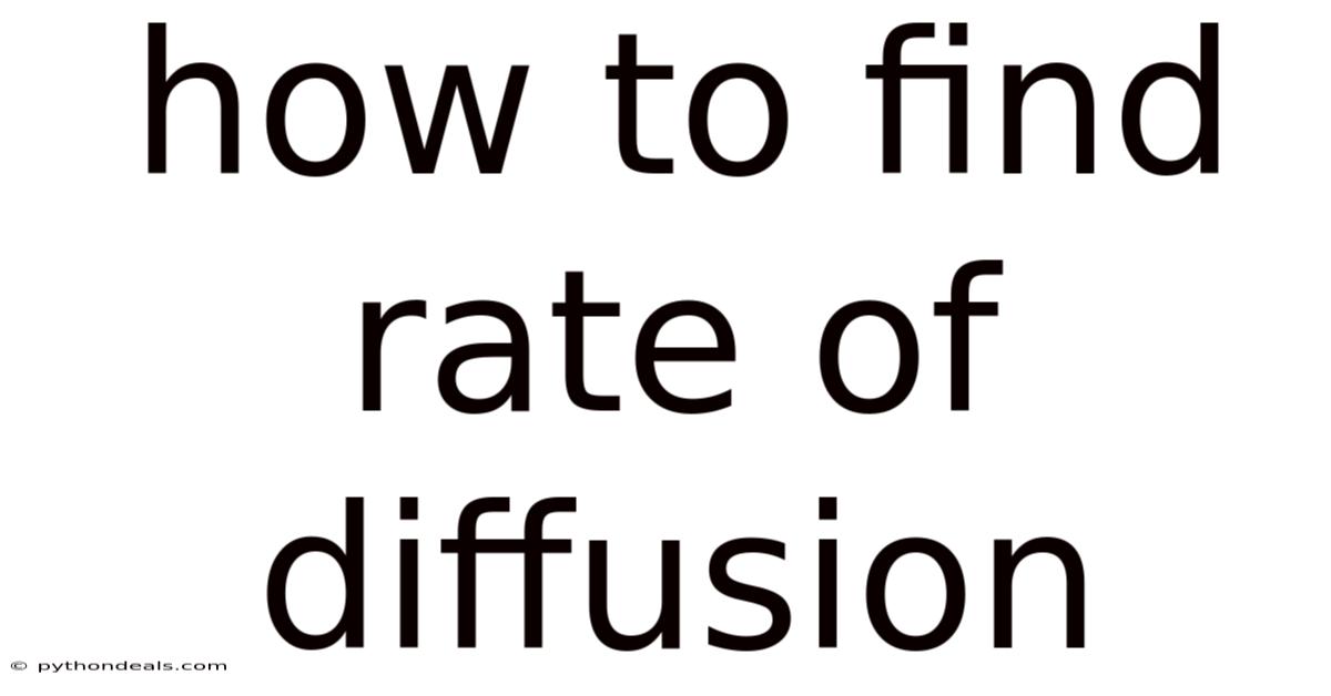 How To Find Rate Of Diffusion