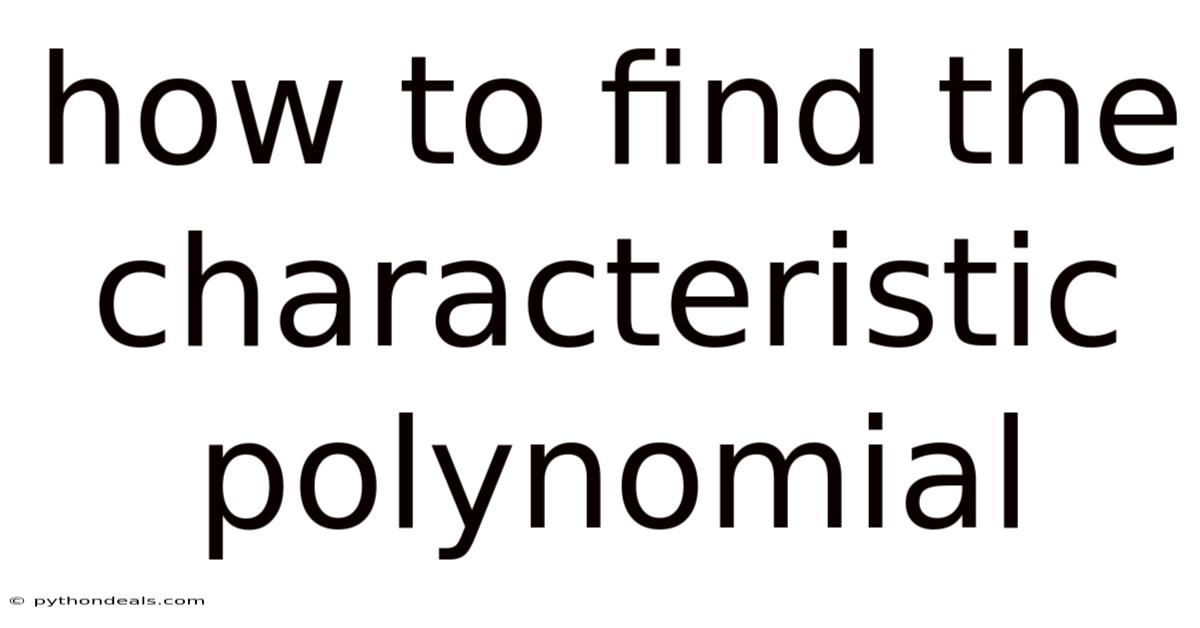 How To Find The Characteristic Polynomial