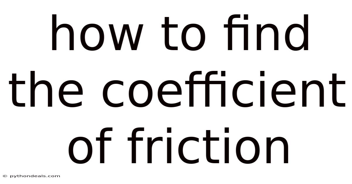 How To Find The Coefficient Of Friction