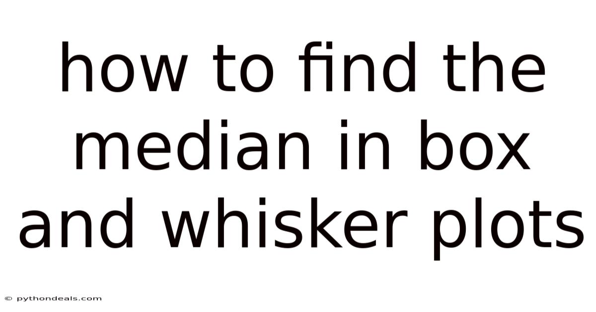 How To Find The Median In Box And Whisker Plots