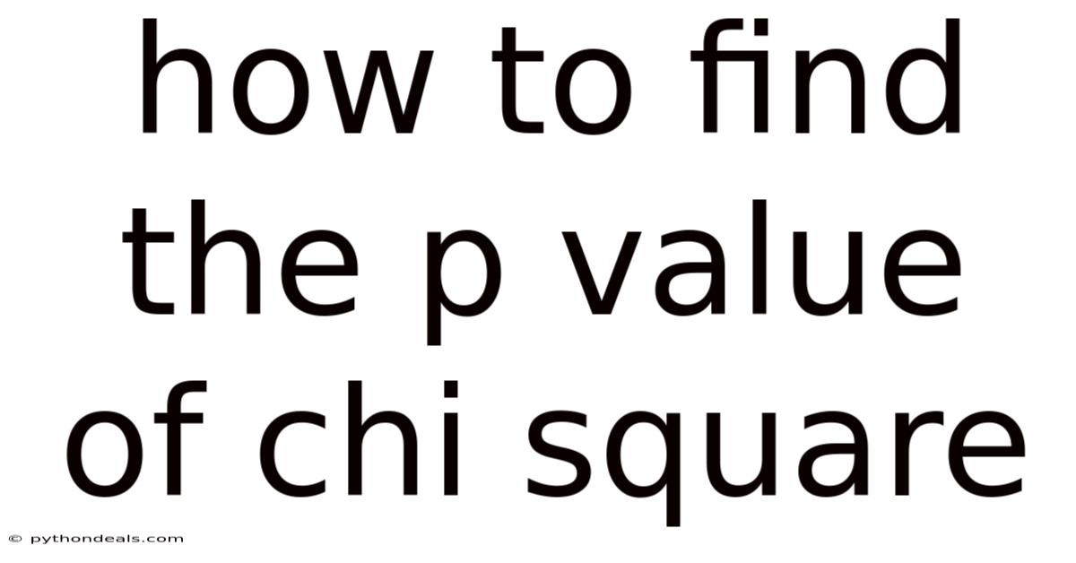 How To Find The P Value Of Chi Square