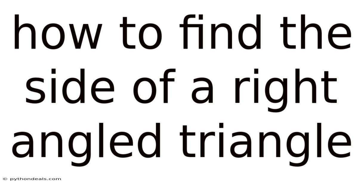 How To Find The Side Of A Right Angled Triangle
