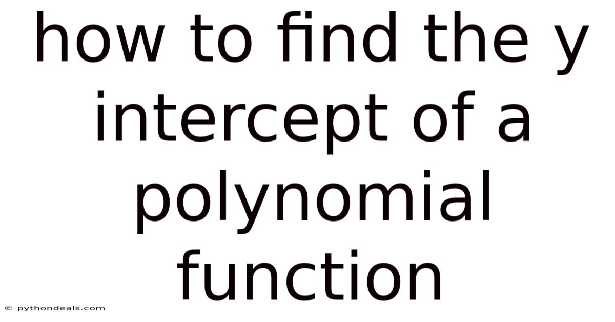 How To Find The Y Intercept Of A Polynomial Function