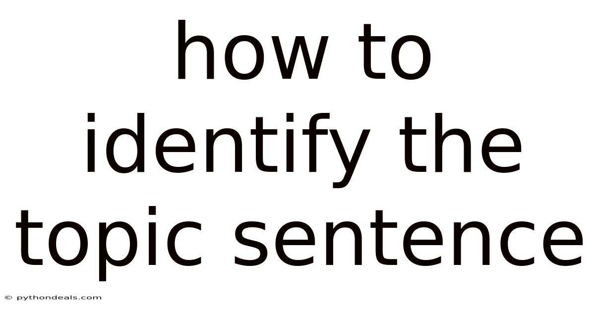 How To Identify The Topic Sentence