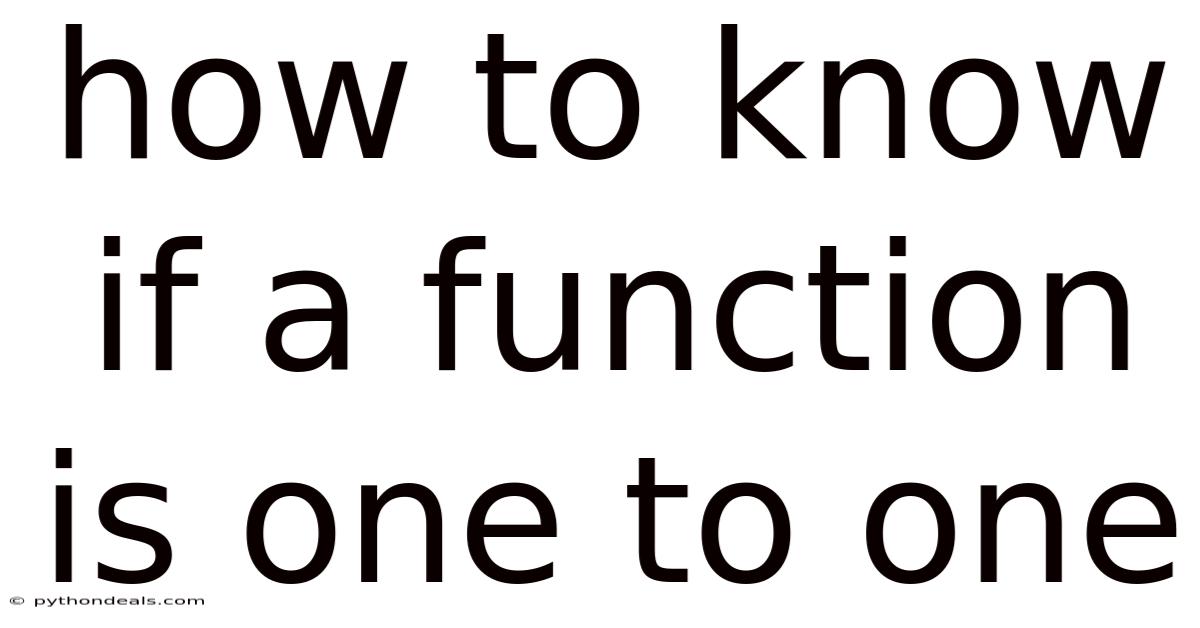 How To Know If A Function Is One To One