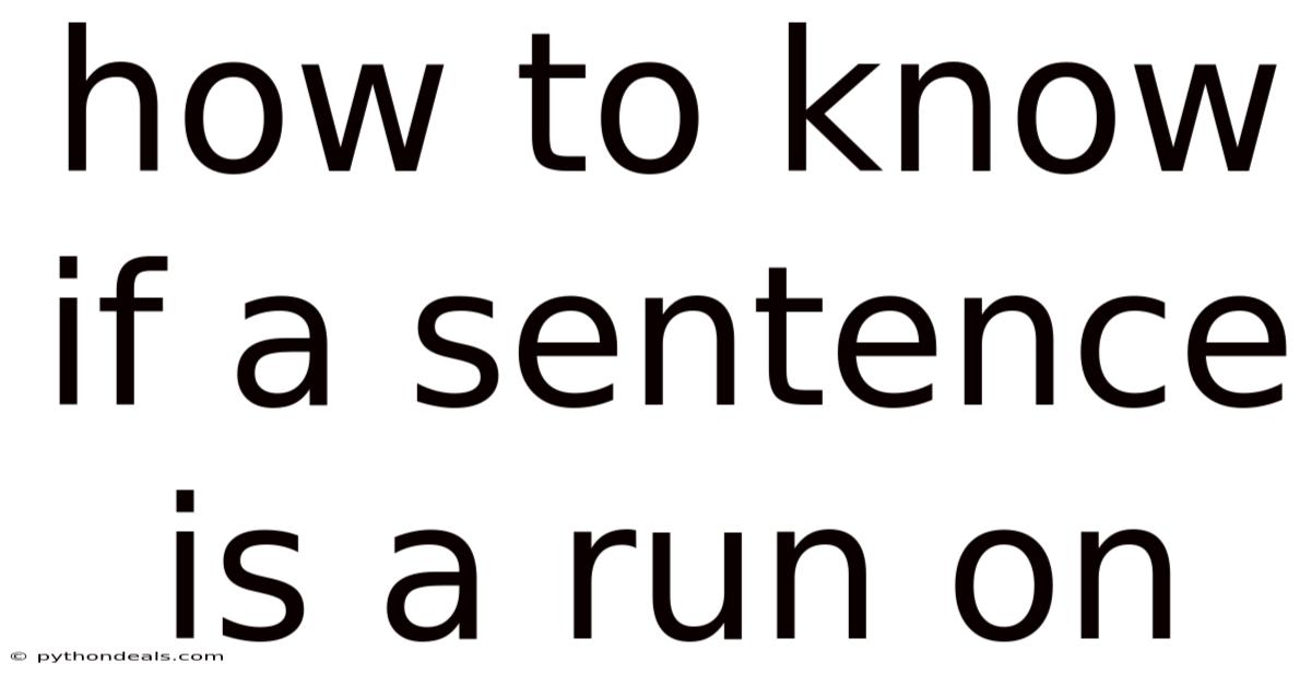 How To Know If A Sentence Is A Run On