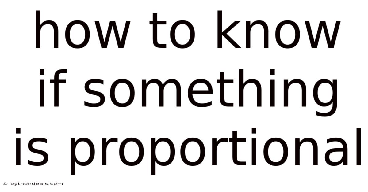 How To Know If Something Is Proportional