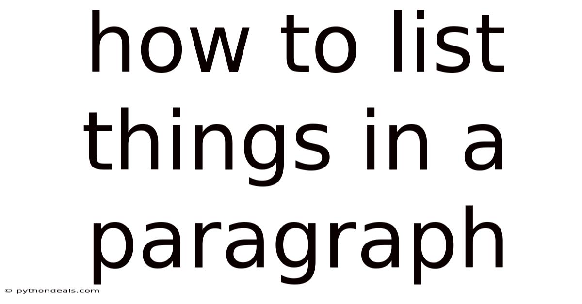 How To List Things In A Paragraph