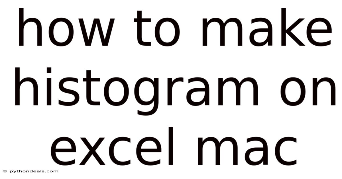 How To Make Histogram On Excel Mac