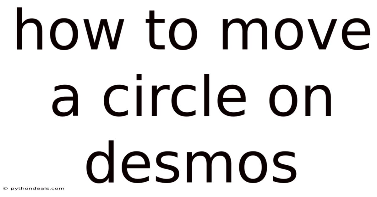 How To Move A Circle On Desmos