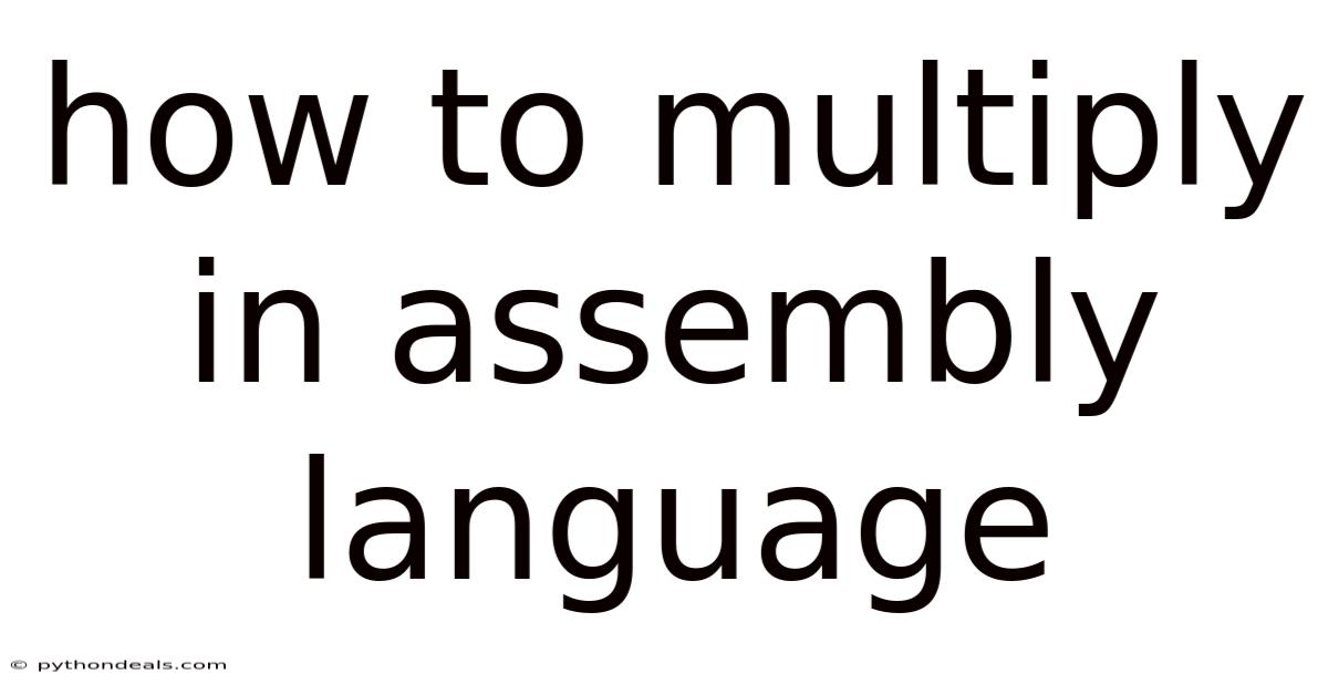 How To Multiply In Assembly Language