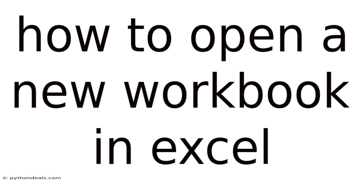 How To Open A New Workbook In Excel