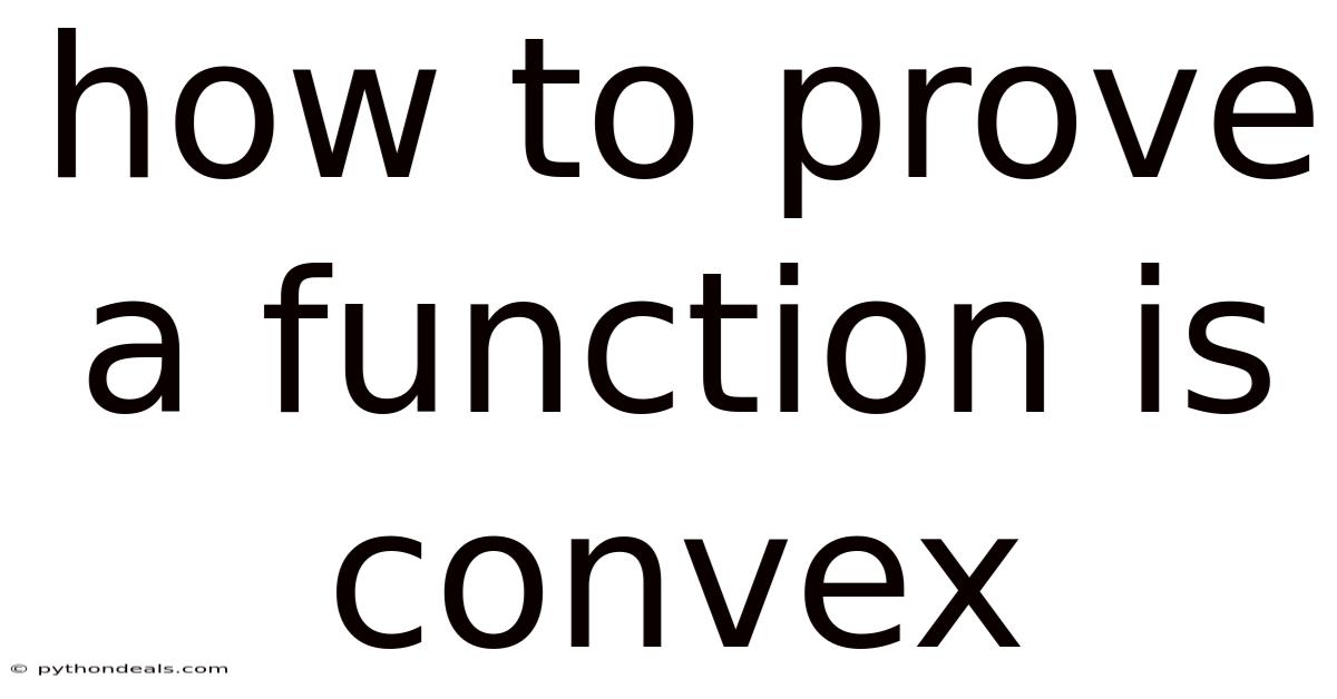 How To Prove A Function Is Convex