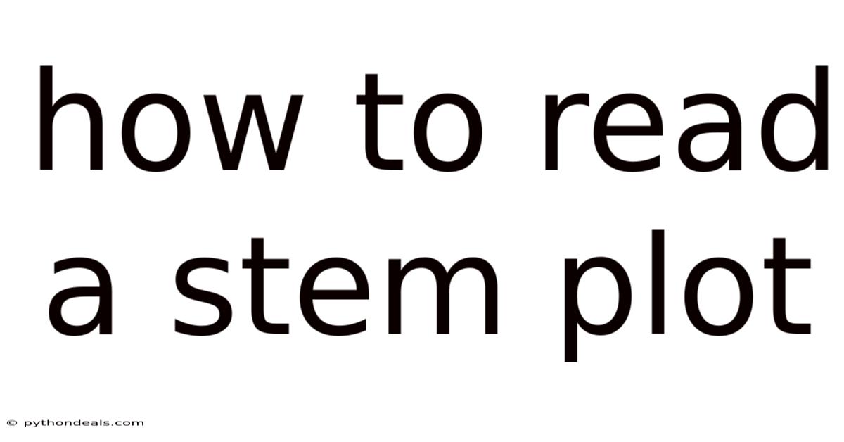How To Read A Stem Plot
