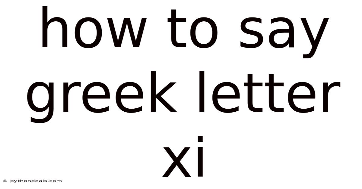 How To Say Greek Letter Xi
