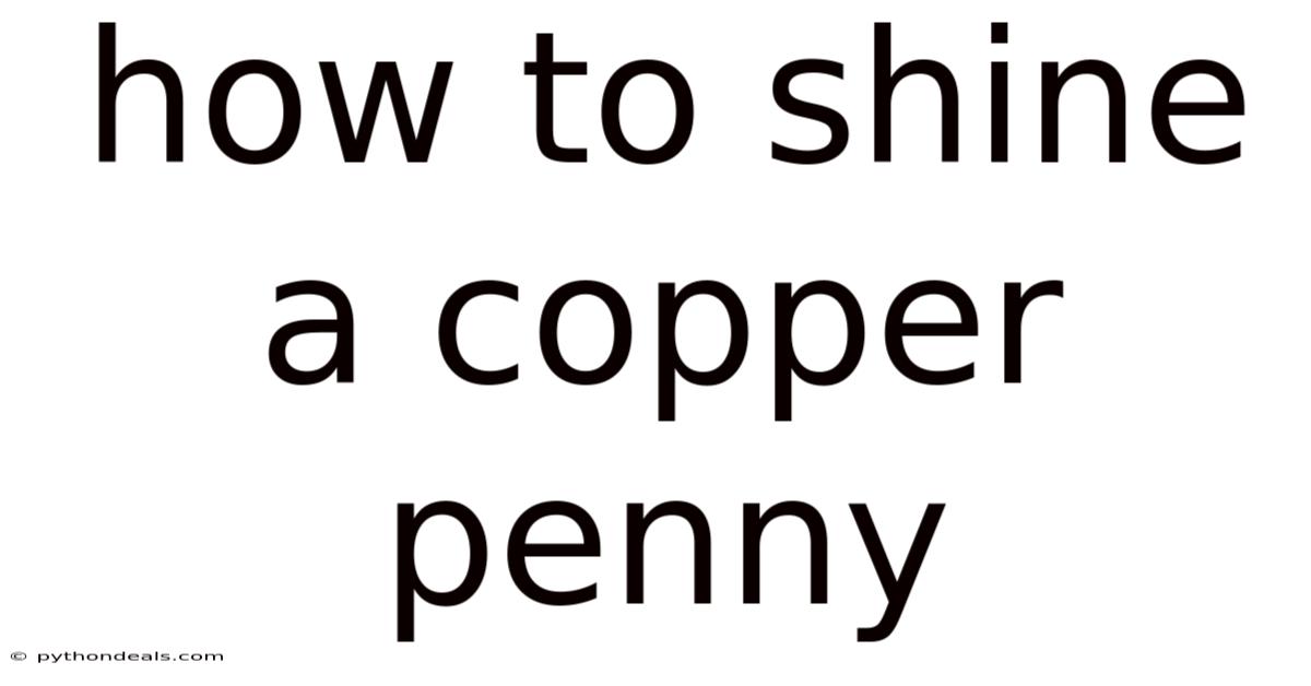 How To Shine A Copper Penny