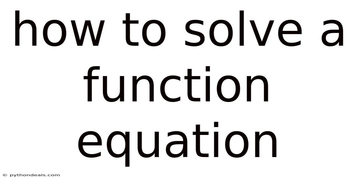 How To Solve A Function Equation