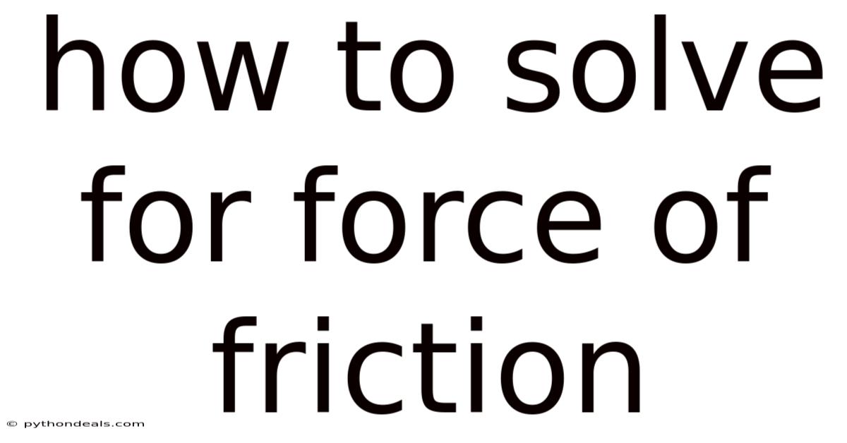 How To Solve For Force Of Friction