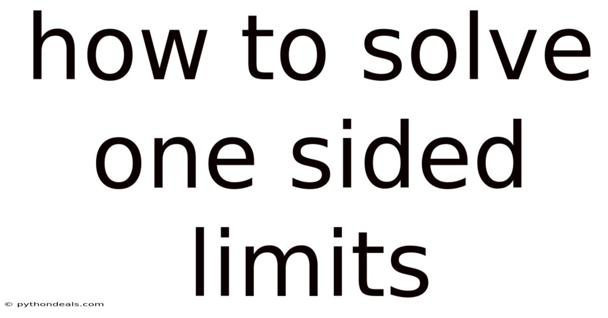 How To Solve One Sided Limits