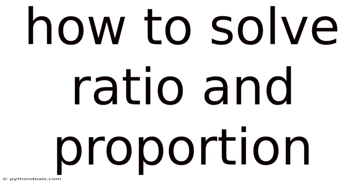 How To Solve Ratio And Proportion