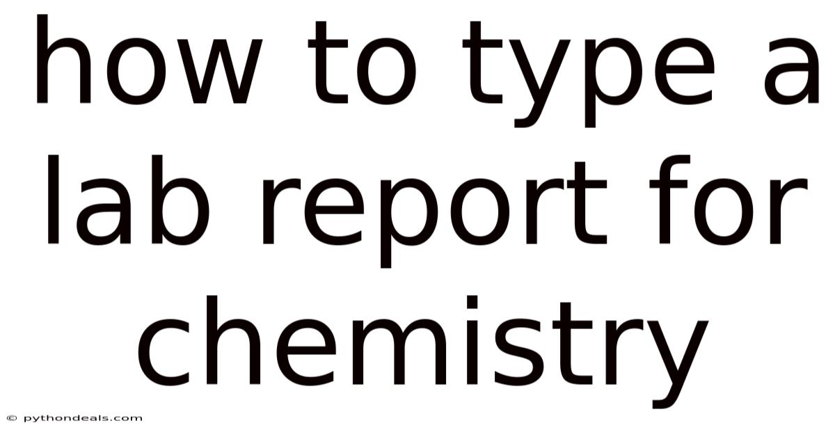 How To Type A Lab Report For Chemistry