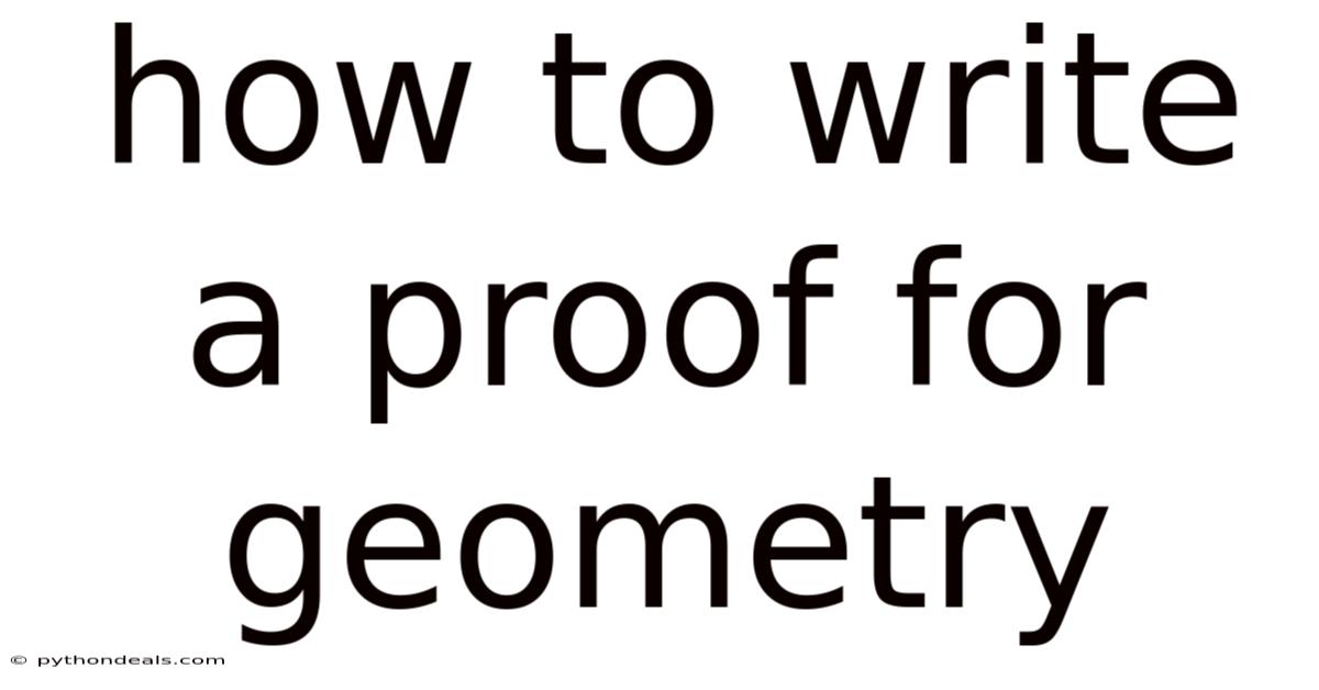 How To Write A Proof For Geometry