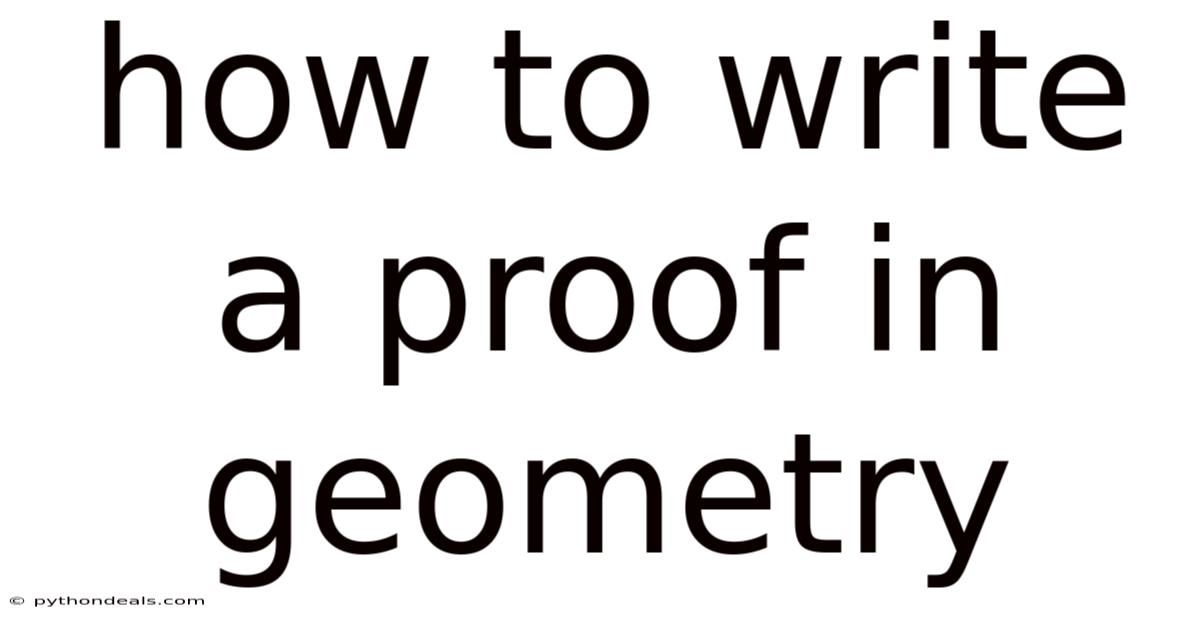 How To Write A Proof In Geometry