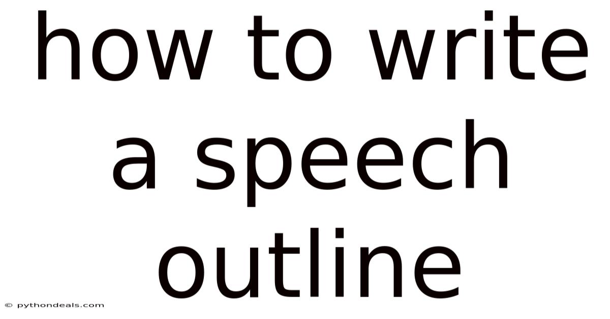 How To Write A Speech Outline