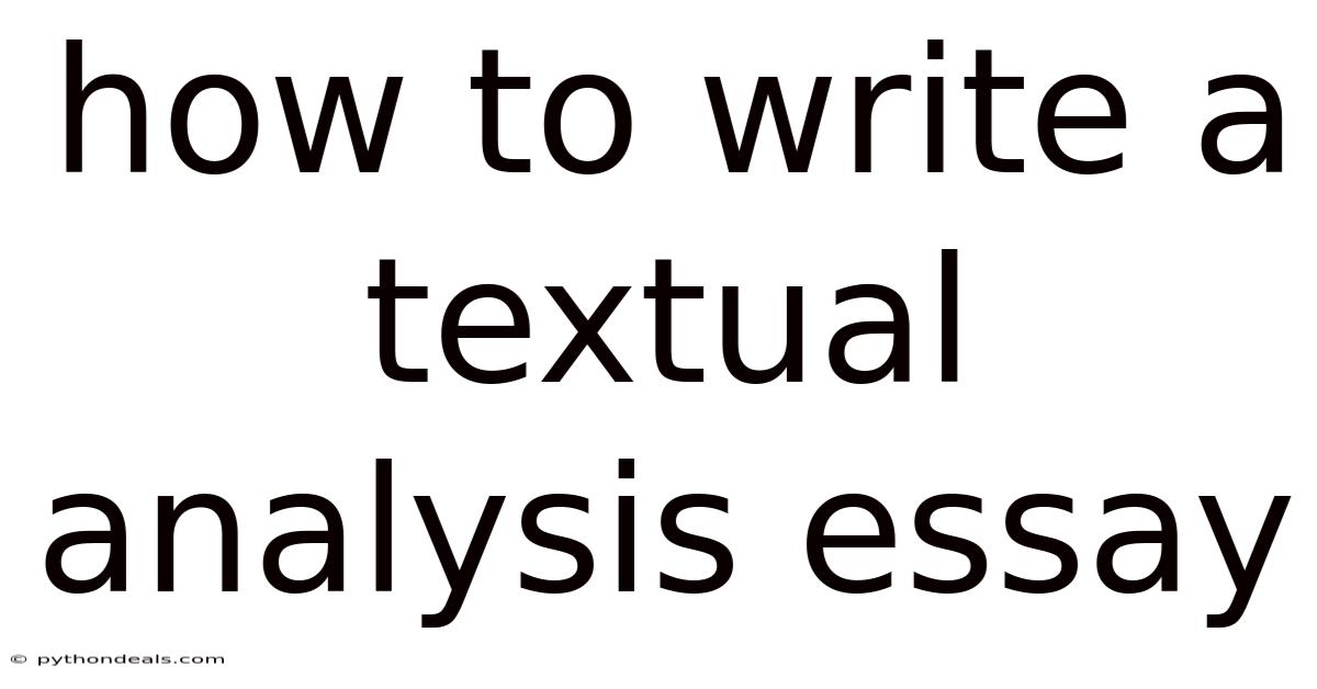 How To Write A Textual Analysis Essay
