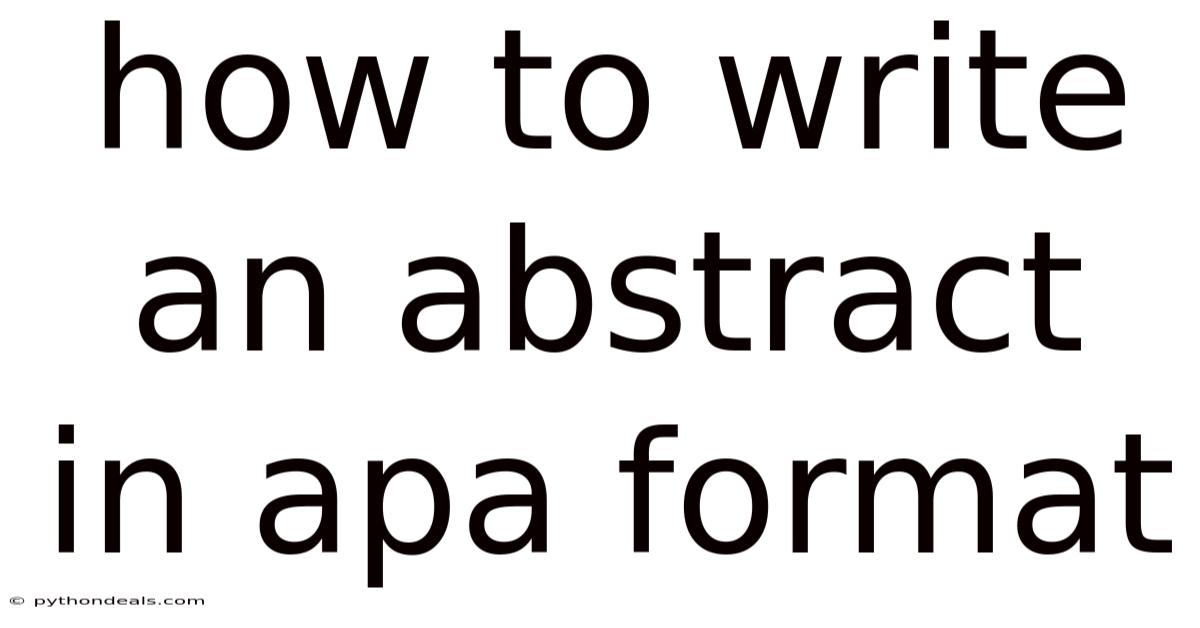 How To Write An Abstract In Apa Format