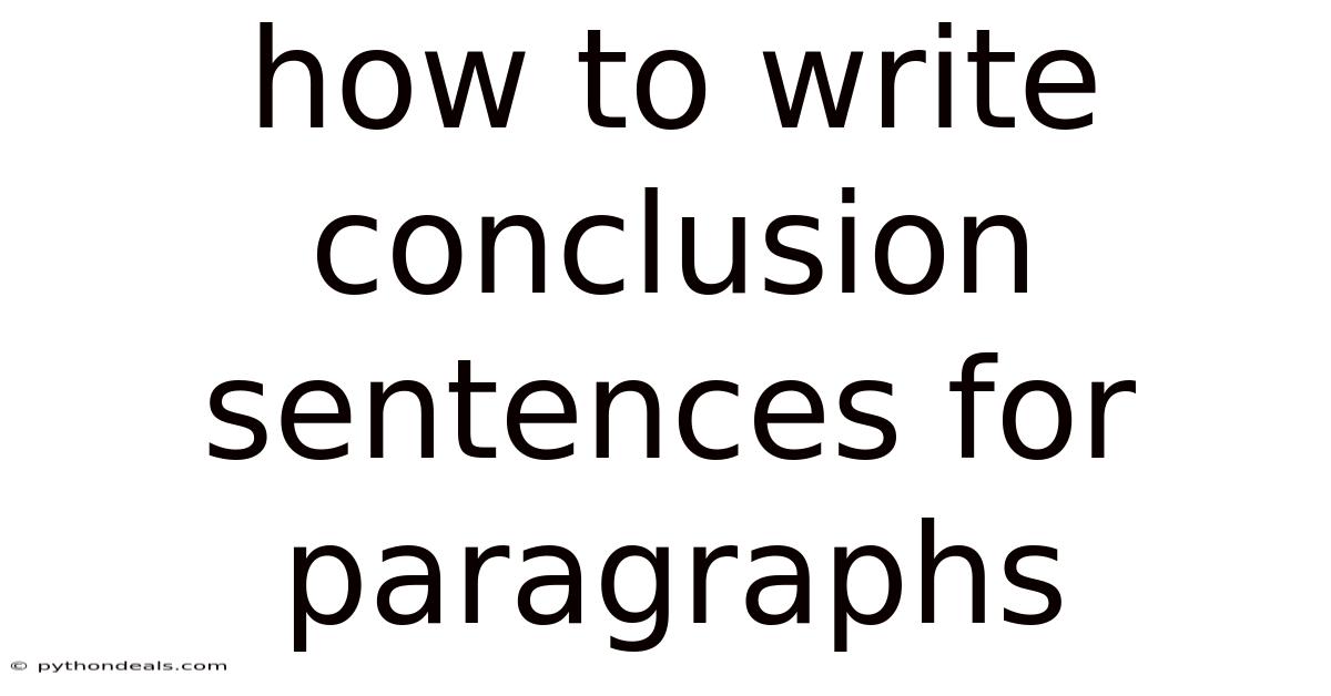 How To Write Conclusion Sentences For Paragraphs