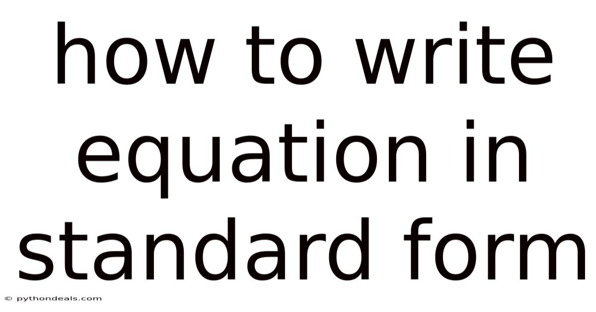 How To Write Equation In Standard Form