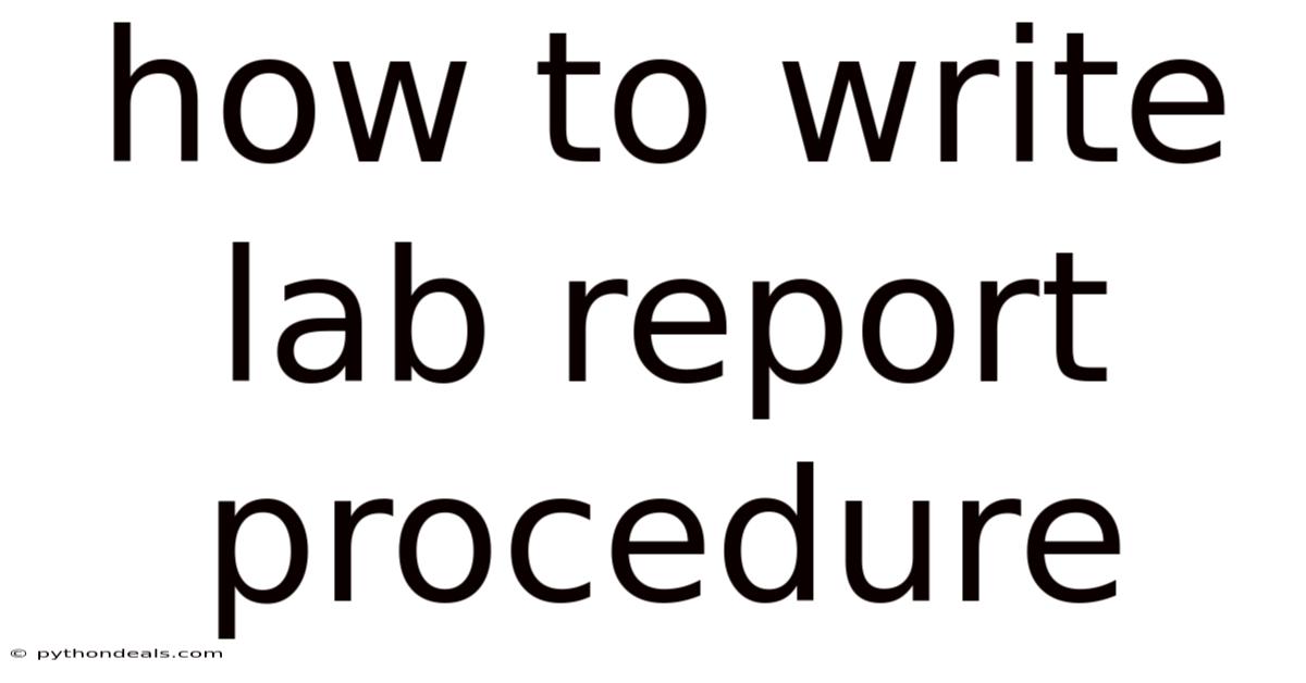 How To Write Lab Report Procedure