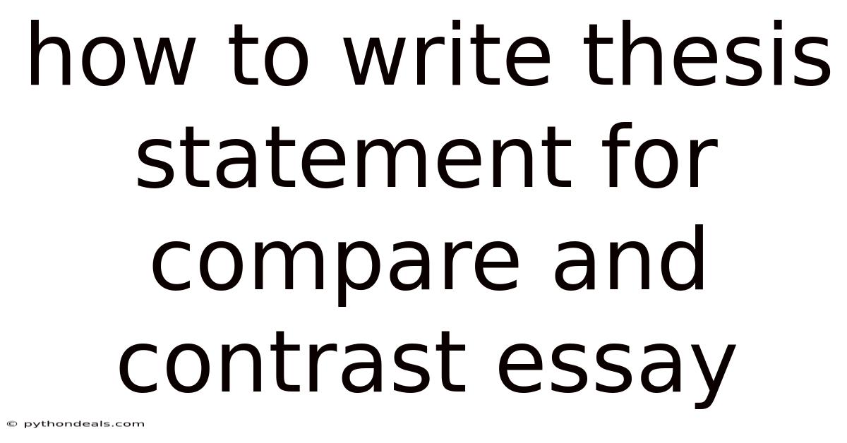 How To Write Thesis Statement For Compare And Contrast Essay