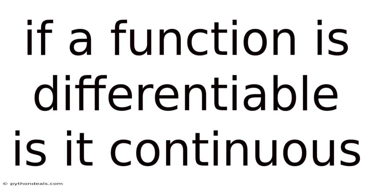 If A Function Is Differentiable Is It Continuous