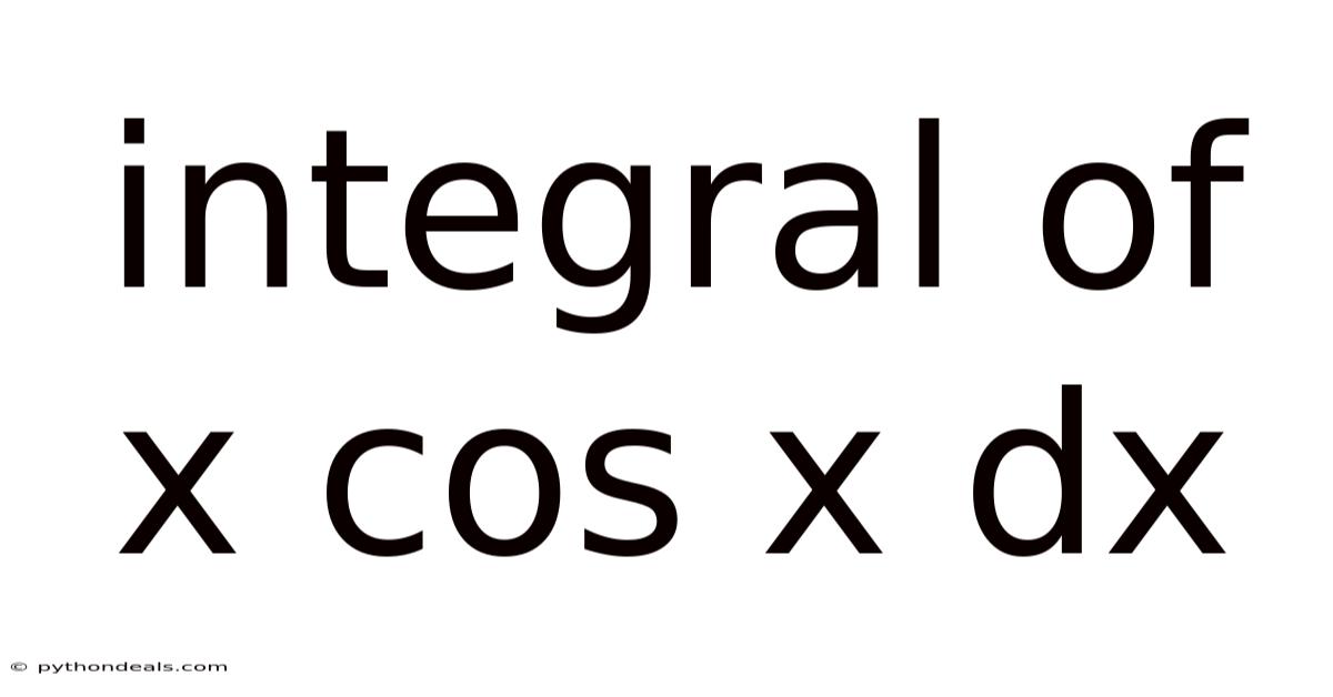 Integral Of X Cos X Dx