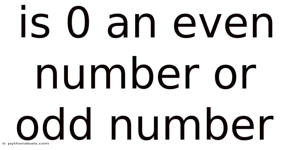 Is 0 An Even Number Or Odd Number