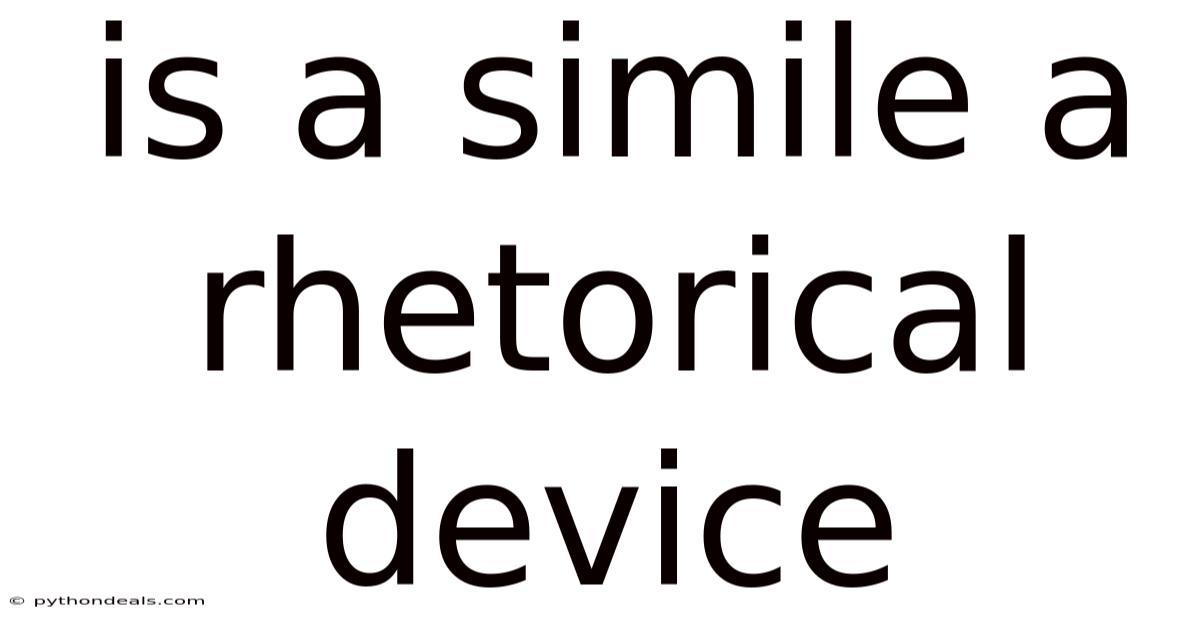 Is A Simile A Rhetorical Device