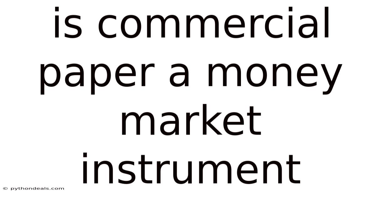 Is Commercial Paper A Money Market Instrument